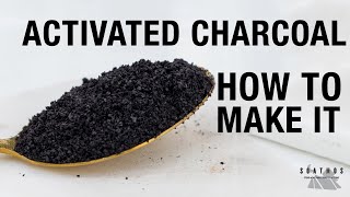 Activated Charcoal  How To Make It [upl. by Ojytteb]