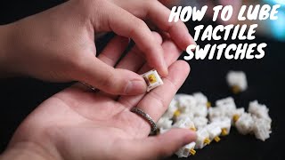 How To Lube Tactile Switches [upl. by Ursal]