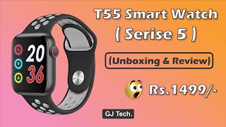 T55 Smart Watch Review amp Unboxing  Super Copy Apple Watch Series 5  Full Screen Watch  GJ Tech [upl. by Ronica]