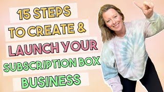 How To Start and Launch a Subscription Box Business in 15 Steps  Launch Your Box in 3 Months [upl. by Attevroc]