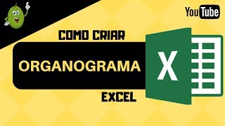 COMO CRIAR ORGANOGRAMA NO EXCEL [upl. by Trotta848]