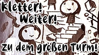 『のぼれ！すすめ！高い塔』quotKletter Weiter Zu dem großen Turmquot【German Fancover】 [upl. by Cleave]