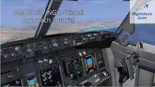 PMD7 737 Visual Approach Tutorial by a Real 737 Pilot [upl. by Seow]