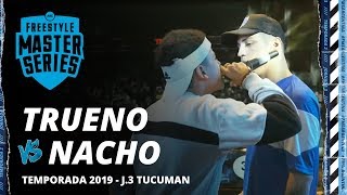 TRUENO VS NACHO  FMS TUCUMAN JORNADA 3 TEMPORADA 2019 [upl. by Euqcaj]