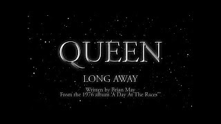 Queen  Long Away Official Lyric Video [upl. by Nnaael379]