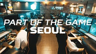 The Capital City of esports  Part of the Game S1E3 Seoul [upl. by Verla]