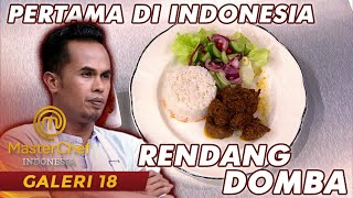 MASTERCHEF INDONESIA  PERTAMA DI INDONESIA RENDANG DOMBA LORD ADI  GALERI 18 [upl. by Hairahcaz]