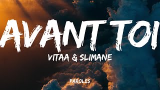 VITAA amp SLIMANE  Avant toi Paroles [upl. by Etnaid]