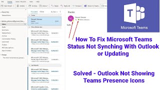 Solved  Outlook Not Showing Teams Presence Icons  Fix  Teams Status Not syncing With Outlook [upl. by Stefania166]