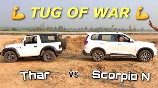 THAR vs NEW SCORPIO N  Tug of War 🔥 [upl. by Isobel593]