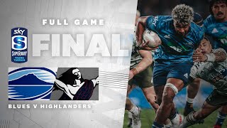 FULL GAME Blues v Highlanders Sky Super Rugby TransTasman Final [upl. by Arney]