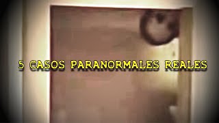 4 Casos Paranormales Reales Que Te Dejarán Boquiabierto [upl. by Camroc]