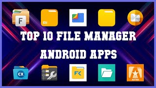 Top 10 File Manager Android App  Review [upl. by Honeyman312]