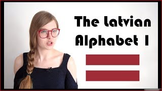 LATVIAN ALPHABET PART 1  LEARN LATVIAN [upl. by Bruis843]