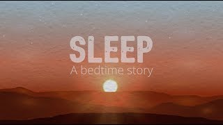 Sleep A bedtime story [upl. by Heinrike]