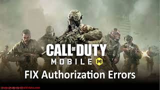 How To Fix Call Of Duty Mobile Authorization Error [upl. by Kiyoshi]