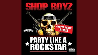 Party Like A Rockstar Choppa Dunks Remix [upl. by Tamma]