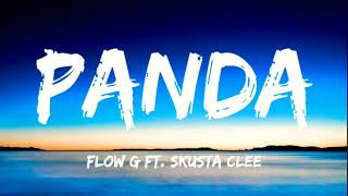 PANDA  Flow G ft Skusta Clee Lyrics🎵 [upl. by Aidyn285]