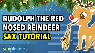 Rudolph the RedNosed Reindeer Sax Tutorial  Saxplained [upl. by Judy]