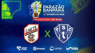 AO VIVO  Caeté x Paysandu  Parazão Banpará 2024 [upl. by Niwre]