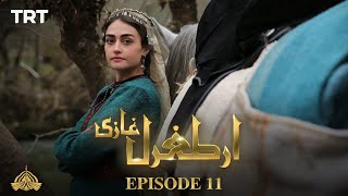 Ertugrul Ghazi Urdu  Episode 11  Season 1 [upl. by Aelsel]