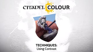 Citadel Colour – Using Contrast [upl. by Nodnal891]