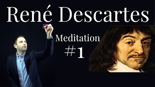 René Descartes  Meditation 1  The Method of Doubt [upl. by Jeavons]