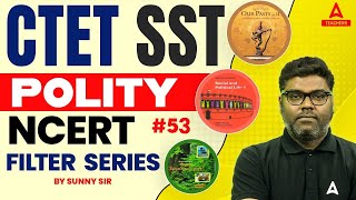 CTET SST NCERT Filter Series 53  Polity By Sunny Sir [upl. by Kiki]