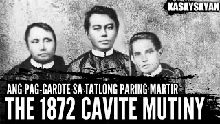 Bakit Binitay ang GOMBURZA  Ano ang 1872 Cavite Mutiny Filipino and Spanish Perspective [upl. by Eiramadnil]