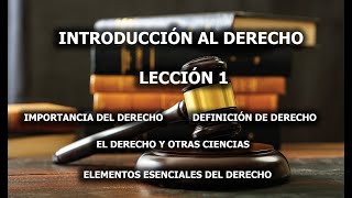 INTRODUCCIÓN AL DERECHO LECCIÓN 1 [upl. by Trubow904]