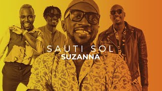 Sauti Sol  Suzanna  RemixStudio  Channel O [upl. by Lrem758]