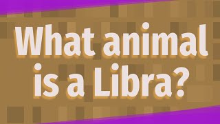 What animal is a Libra [upl. by Aivax518]