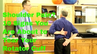 Shoulder Pain 10 Signs You Are About To Tear Your Rotator Cuff [upl. by Schouten]