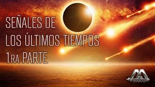 Señales de los Últimos Tiempos  Parte 1  Dr Armando Alducin [upl. by Chabot]