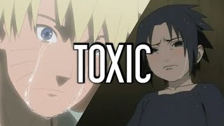 AMV Naruto X Sasuke  TOXIC [upl. by Aivatnwahs465]