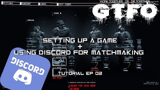 GTFO For beginners  Setting up a game amp using Discord for matchmaking  EP02 [upl. by Stein]