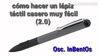 Cómo hacer un lápiz táctil casero muy fácil 20 [upl. by Sillihp40]