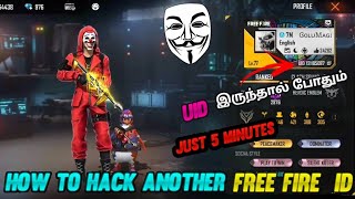 HOW TO HACK ANOTHER FREE FIRE ID IN TAMIL [upl. by Aerbma725]