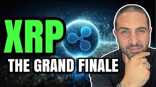 XRP THE GRAND FINALE [upl. by Zsolway377]