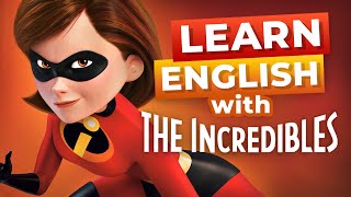 Learn English with Disney Movies  The Incredibles [upl. by Flip]