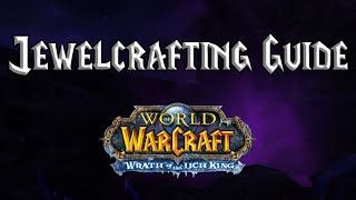 How to Farm Gold With Jewelcrafting Part 1  Warmane Wotlk [upl. by Mure230]