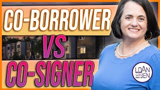 Coborrower vs Cosigner Cosigning A Mortgage [upl. by Dearden431]