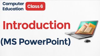 Class 6 MS PowerPoint  Introduction to PowerPoint in Hindi  Class 6 Computer Education PowerPoint [upl. by Delly]