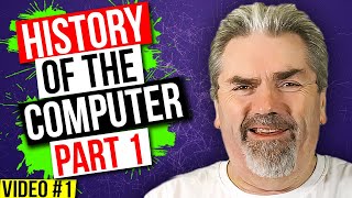 History of the Computer Part 1  Learn to Code Series  Video 1 [upl. by Rialb]