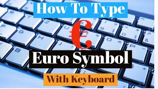 How To Type Euro Symbol With Your Keyboard How To Find And Write Euro Currency Symbol on Keyboard [upl. by Eneli923]