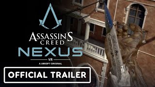 Assassins Creed Nexus VR  Official Gameplay Overview Trailer [upl. by Donnelly301]