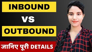 What is The Difference Between Inbound And Outbound Calls in BPO in Hindi  Sales Call Training [upl. by Strenta606]