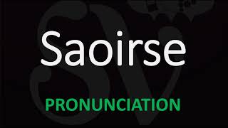 How to Pronounce Saoirse [upl. by Chainey]