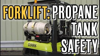 FORKLIFTS PROPANE TANK SAFETY [upl. by Averir]