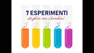 7 ESPERIMENTI FACILISSIMI DA FARE CON I BAMBINI [upl. by Neirad]